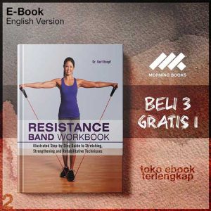 Resistance_Band_Workbook_Illustrated_Step_by_Step_Guide_to_Strengthening_and_Rehabilitative.jpg
