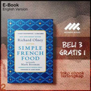 Richard_Olney_Patricia_Wells_Mark_Bittman_Simple_French_Food_40th_Anniversary_Edition.jpg