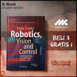 Robotics_Vision_and_Control_Fundamental_Algorithms_In_MATLAB_by_Peter_Corke.jpg Robotics_Vision_and_Control_Fundamental_Algorithms_In_MATLAB_by_Peter_Corke.jpg