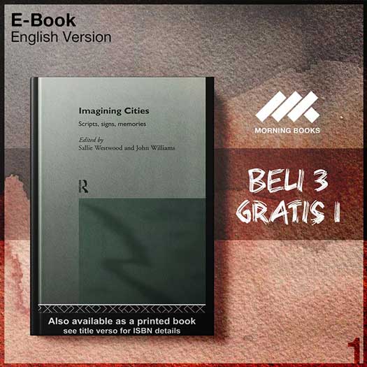 Routledge_Imagining_Cities_Scripts_Signs_Memories-Seri-2f.jpg Routledge_Imagining_Cities_Scripts_Signs_Memories-Seri-2f.jpg