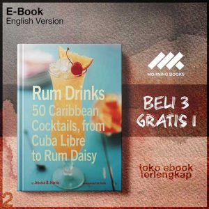 Rum_Drinks_50_Caribbean_Cocktails_From_Cuba_Libre_to_Rum_Daisy_by_Jessica_B_Harris.jpg