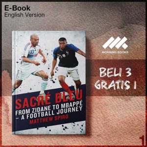 Sacre_Bleu_Zidane_to_Mbappe_A_football_journey_by_Spiro_Matthew-Seri-2f.jpg