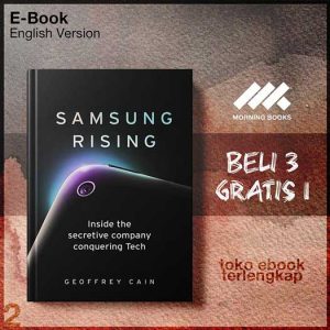 Samsung_Rising_Inside_the_Secretive_Company_Conquering_Tech_by_Geoffrey.jpg Samsung_Rising_Inside_the_Secretive_Company_Conquering_Tech_by_Geoffrey.jpg