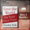 Save_the_World_on_Your_Own_Time_2nd_Edition_by_Stanley_Fish-Seri-2f.jpg