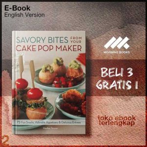 Savory_Bites_From_Your_Cake_Pop_Maker_75_Fun_Snacks_Adorable_Appetizers_Delicious_Entrees.jpg