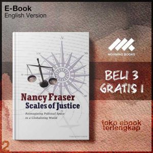 Scales_of_Justice_Reimagining_Political_Space_in_a_Globalizing_World_by_Nancy_Fraser.jpg