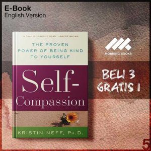 Self-Compassion_The_Proven_Power_of_Being_Kind_to_Yourself_000001-Seri-2f.jpg Self-Compassion_The_Proven_Power_of_Being_Kind_to_Yourself_000001-Seri-2f.jpg