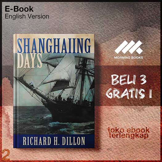 Shanghaiing_Days_The_Thrilling_account_of_19th_Century_Hell_Shites_and_Masters_and_Dangerous.jpg