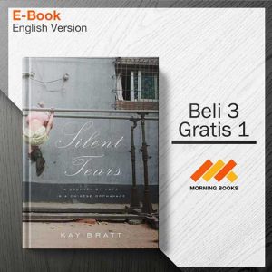 Silent_Tears._A_Journey_of_Hope_in_a_Chinese_Orphanage_-_Kay_Bratt_000001-Seri-2d.jpg Silent_Tears._A_Journey_of_Hope_in_a_Chinese_Orphanage_-_Kay_Bratt_000001-Seri-2d.jpg