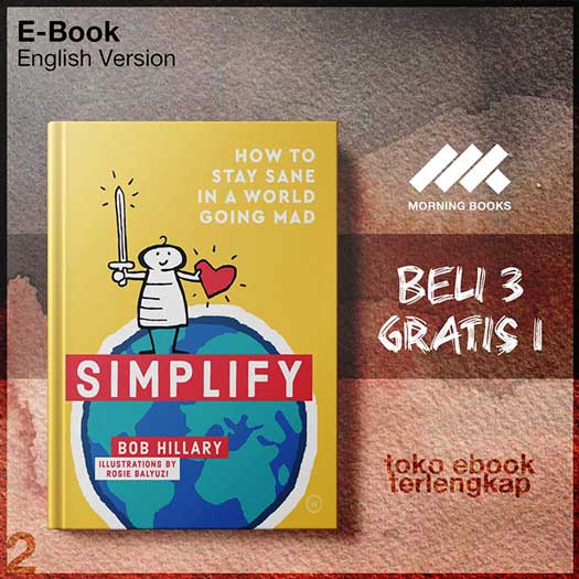 Simplify_How_to_Stay_Sane_in_a_World_Going_Mad_by_Bob_Hillary.jpg