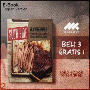 Slow_Fire_The_Beginner_s_Guide_to_Lip_Smacking_Barbecue_by_Ray_DR_BBQ_Lampe.jpg