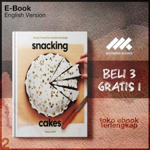 Snacking_Cakes_Simple_Treats_for_Anytime_Cravings_A_Baking_Book.jpg