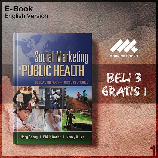 Social Marketing For Public Health Global Trends And Success Stories