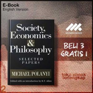 Society_Economics_and_Philosophy_Selected_Papers_by_Michael_Polanyi.jpg Society_Economics_and_Philosophy_Selected_Papers_by_Michael_Polanyi.jpg