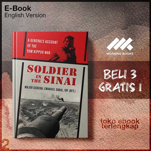 Soldier_in_the_Sinai_A_General_s_Account_of_the_Yom_Kippur_War_by_Emanuel_Sakal.jpg