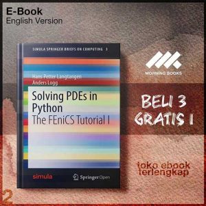 Solving_PDEs_in_Python_The_FEniCS_Tutorial_I_by_Hans_Petter_Langtangen_Anders_Logg.jpg
