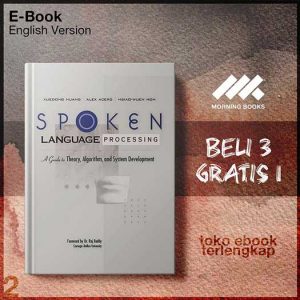 Spoken_language_processing_guide_to_algorithms_and_system_development_by_Xuedong_Huang_Alex.jpg Spoken_language_processing_guide_to_algorithms_and_system_development_by_Xuedong_Huang_Alex.jpg