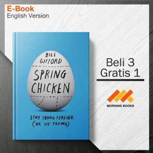 Spring_Chicken-Stay_Young_Forever_-_Bill_Gifford_000001-Seri-2d.jpg Spring_Chicken-Stay_Young_Forever_-_Bill_Gifford_000001-Seri-2d.jpg