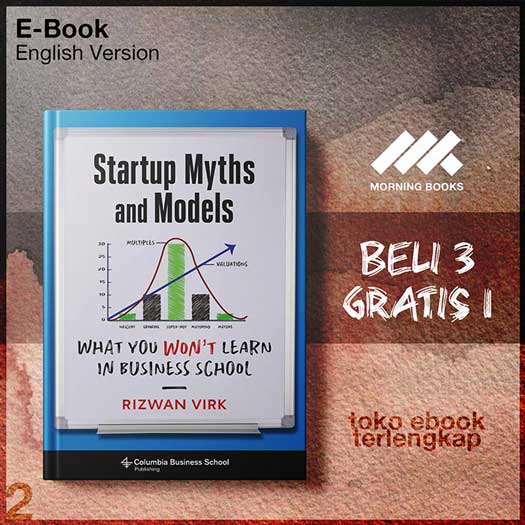 Startup_Myths_and_Models_What_You_Wont_Learn_in_Business_School_by_Rizwan_Virk.jpg Startup_Myths_and_Models_What_You_Wont_Learn_in_Business_School_by_Rizwan_Virk.jpg