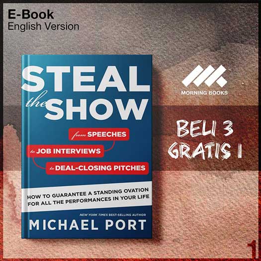 Steal_the_Show_From_Speeches_to_Job_Interviews_by_Michael_Port_1_-Seri-2f.jpg Steal_the_Show_From_Speeches_to_Job_Interviews_by_Michael_Port_1_-Seri-2f.jpg
