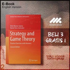 Strategy_And_Game_Theory_Practice_Exercises_With_d_Ed_by_Felix_Munoz_Garcia.jpg