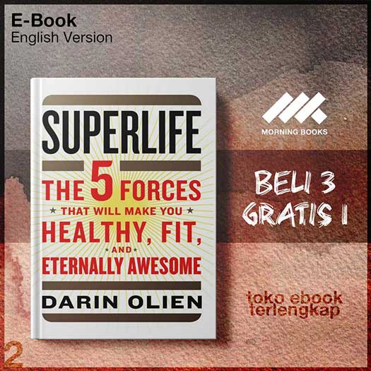 SuperLife_The_5_Forces_That_Will_Make_You_Healthy_Fit_and_Eternally_Awesome_Darin_Olien.jpg SuperLife_The_5_Forces_That_Will_Make_You_Healthy_Fit_and_Eternally_Awesome_Darin_Olien.jpg