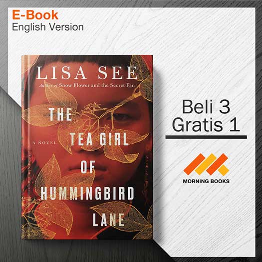 Tea Girl of Hummingbird Lane, The Lisa See Morning Store