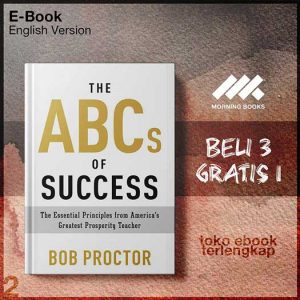 The_ABCs_of_Success_The_Essential_Principles_from_America_s_Greatest_Prosperity_Teacher_by_Bob.jpg
