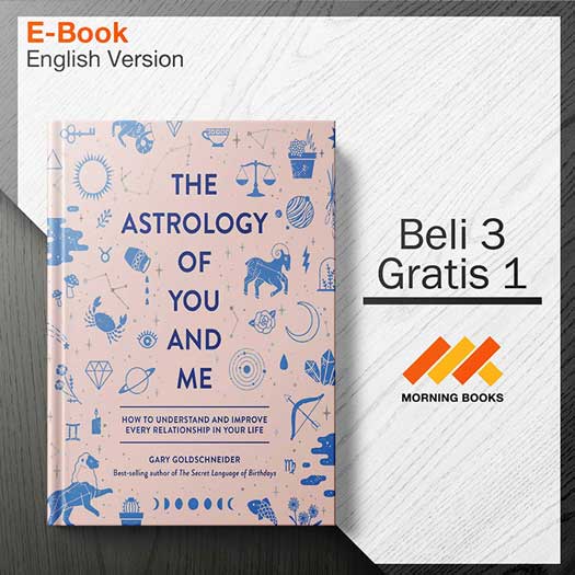 The_Astrology_of_You_and_Me-_How_to_Understand_and_Improve_Every_000001-Seri-2d.jpg