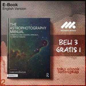 The_Astrophotography_Manual_A_Practical_and_Scientific_Approacho_Deep_Sky_Imaging_Second.jpg