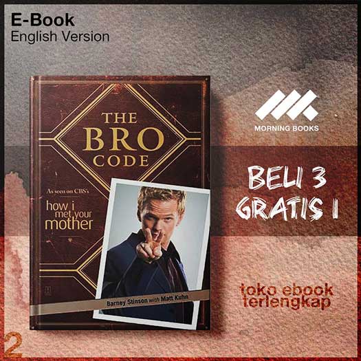 The Bro Code – Barney Stinson & Matt Kuhn – Morning Store