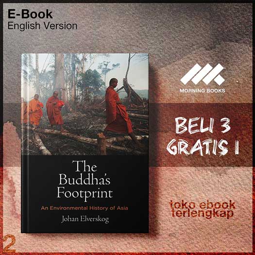 The_Buddha_s_Footprint_An_Environmental_History_of_Asia_by_Johan_Elverskog.jpg