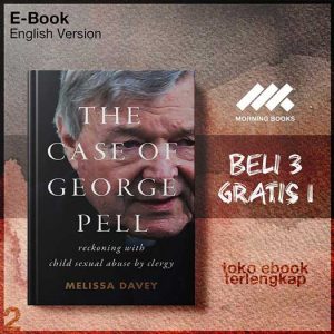 The_Case_of_George_Pell_Reckoning_Child_Sexual_Abuse_by_Clergy_by_Melissa_Davey.jpg