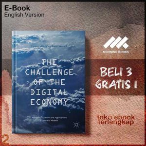 The_Challenge_of_the_Digital_Economy_Markets_Taxation_te_Economic_Models_by_Francesco_Boccia_Robert_Leonardi.jpg The_Challenge_of_the_Digital_Economy_Markets_Taxation_te_Economic_Models_by_Francesco_Boccia_Robert_Leonardi.jpg
