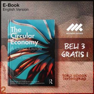The_Circular_Economy_A_User_s_Guide_by_Stahel_Walter_R_.jpg The_Circular_Economy_A_User_s_Guide_by_Stahel_Walter_R_.jpg