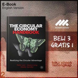 The_Circular_Economy_Handbook_Realizing_The_Circular_Advantage_by_Peter_Lacy_Jessica_Long_.jpg The_Circular_Economy_Handbook_Realizing_The_Circular_Advantage_by_Peter_Lacy_Jessica_Long_.jpg