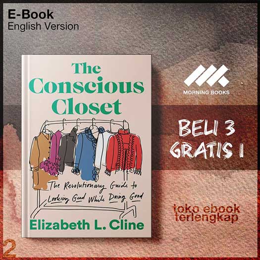 The_Conscious_Closet_The_Revolutionary_Guide_to_Looking_Good_While_Doing_Good_by_Elizabeth_L_.jpg