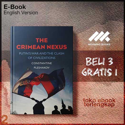 The_Crimean_Nexus_Putin_s_War_and_the_Clash_of_Civilizations_by_Constantine_Pleshakov.jpg