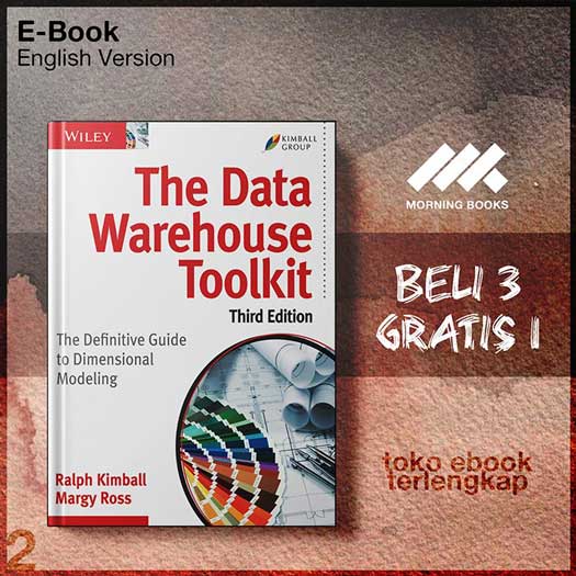 The Data Warehouse Toolkit- The Definitive Guide To Dimensiona ...