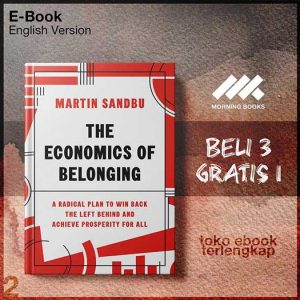 The_Economics_of_Belonging_A_Radical_Plan_to_Win_Back_the_Left_Behind_and_Achieve_Prosperity_for_All.jpg The_Economics_of_Belonging_A_Radical_Plan_to_Win_Back_the_Left_Behind_and_Achieve_Prosperity_for_All.jpg