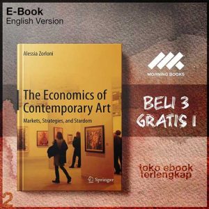 The_Economics_of_Contemporary_Art_Markets_Strategies_and_Stardom_by_Alessia_Zorloni.jpg The_Economics_of_Contemporary_Art_Markets_Strategies_and_Stardom_by_Alessia_Zorloni.jpg