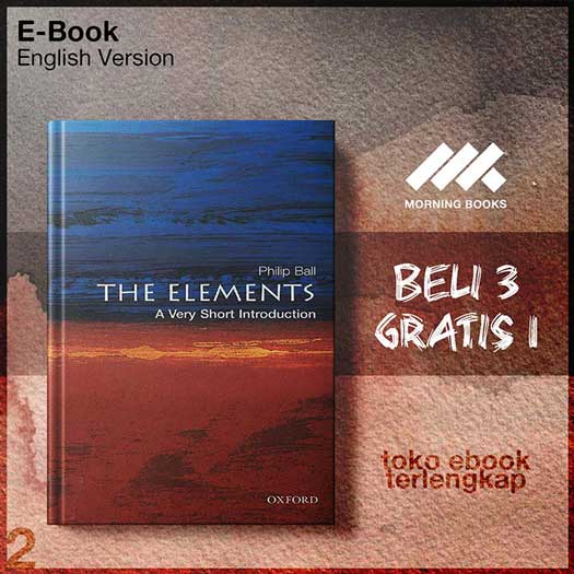 The_Elements_A_Very_Short_Introduction_by_Philip_Ball.jpg The_Elements_A_Very_Short_Introduction_by_Philip_Ball.jpg