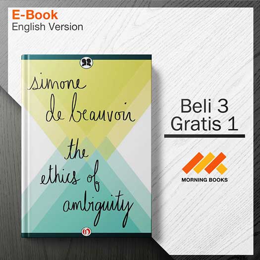 The ethics of ambiguity simone de beauvoir morning store