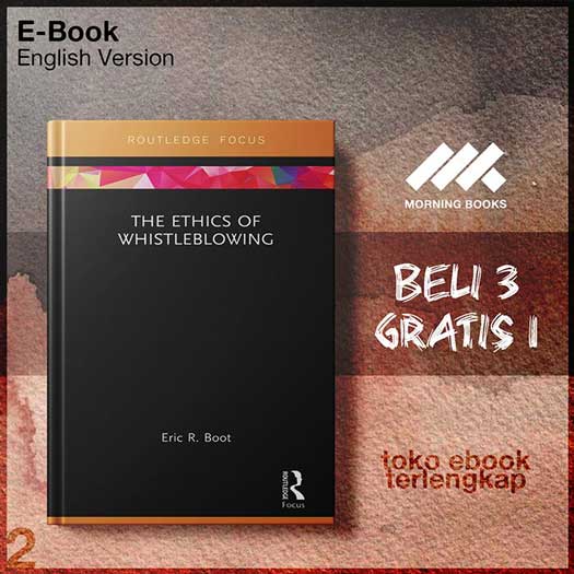 The_Ethics_of_Whistleblowing_by_Eric_R_Boot.jpg The_Ethics_of_Whistleblowing_by_Eric_R_Boot.jpg