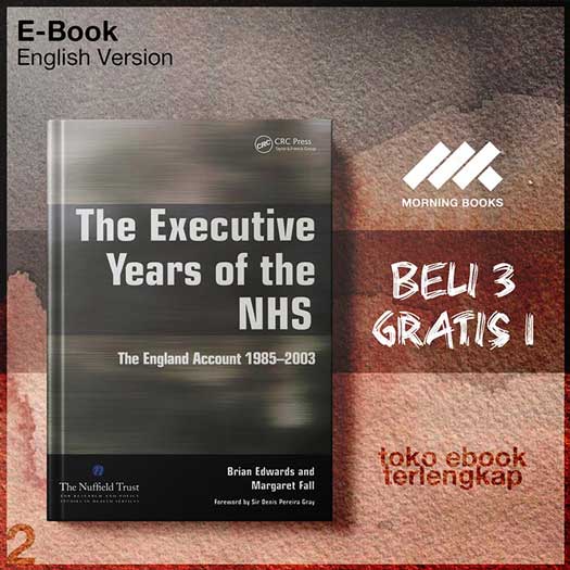 The_Executive_Years_of_the_NHS_the_England_Account_1985_2003_bylizabeth_Chambers_Ruth_Edwards_.jpg