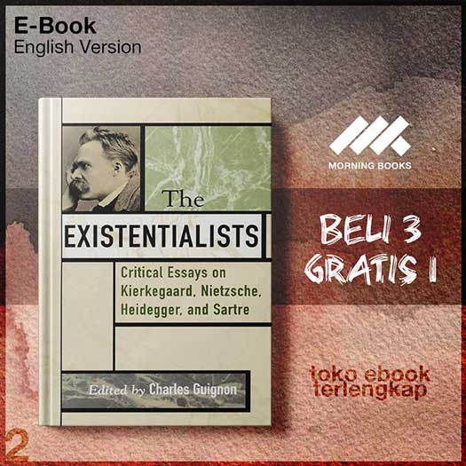 The_Existentialists_Critical_Essays_on_Kierkegaard_Nietzsche_Heidegger_and_Sartre_by_Charles_Guignon.jpg