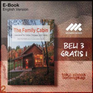 The_Family_Cabin_Inspiration_for_Camps_Cottages_and_Cabins_by_Dale_Mulfinger.jpg