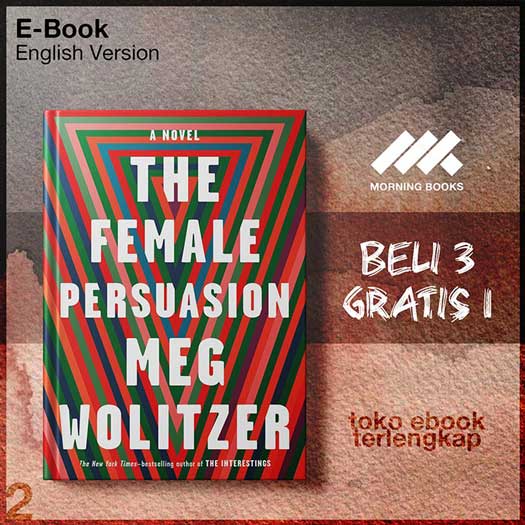 The_Female_Persuasion_by_Meg_Wolitzer_Wolitzer_Meg_.jpg