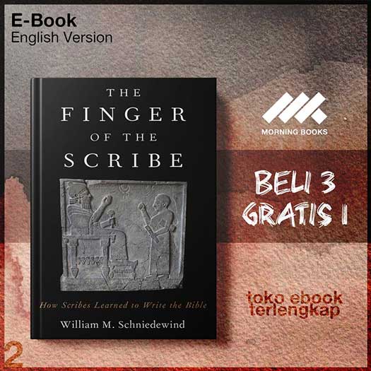 The_Finger_Of_The_Scribe_The_Beginnings_Of_Scribal_Education_AnIt_Shaped_The_Hebrew_Bible_by.jpg