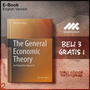 The_General_Economic_Theory_An_Integrative_Approach_by_Wei_Bin_Zhang.jpg The_General_Economic_Theory_An_Integrative_Approach_by_Wei_Bin_Zhang.jpg